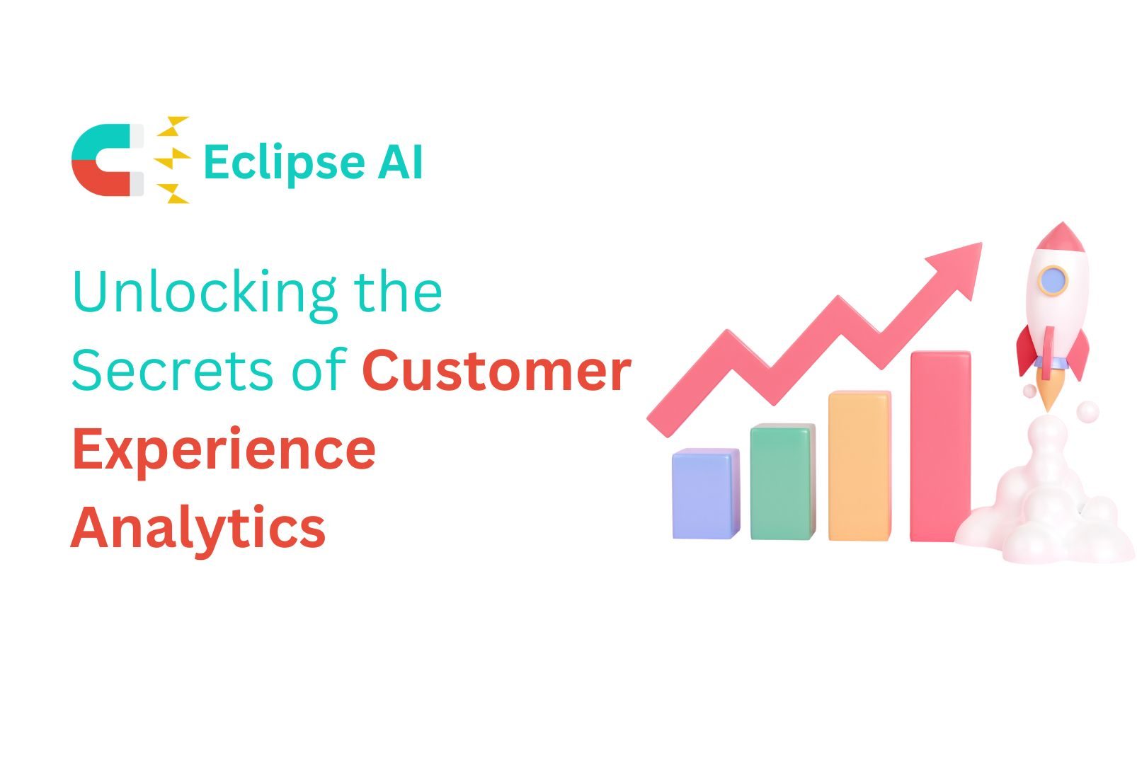 Unlocking the Secrets of Customer Experience Analytics